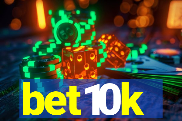 bet10k