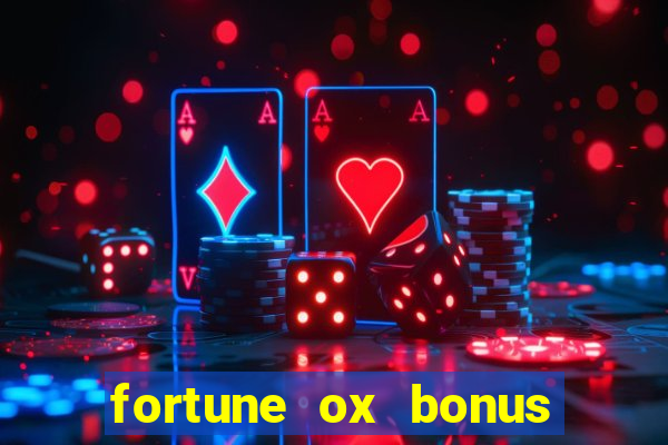 fortune ox bonus de cadastro