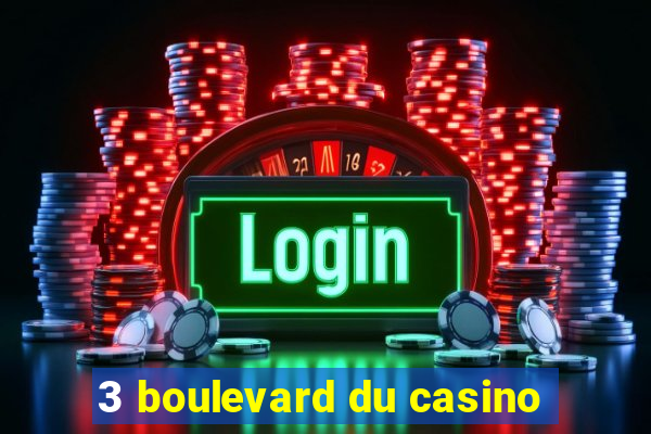 3 boulevard du casino