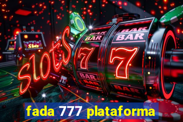 fada 777 plataforma