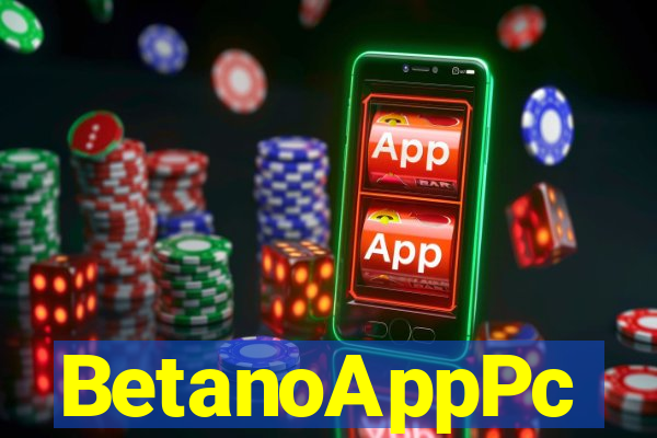 BetanoAppPc