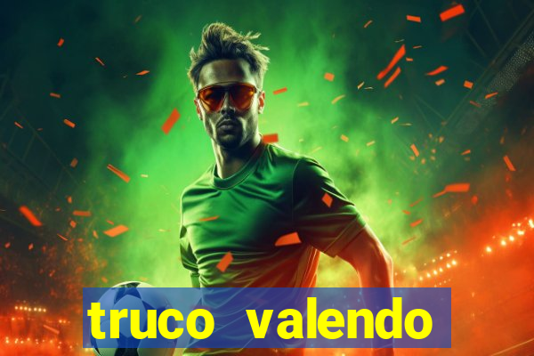 truco valendo dinheiro online