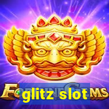 glitz slot