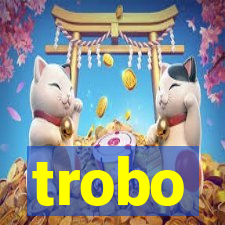 trobo