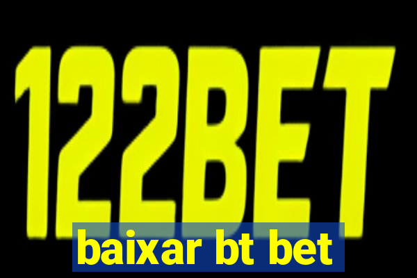 baixar bt bet