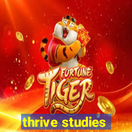 thrive studies