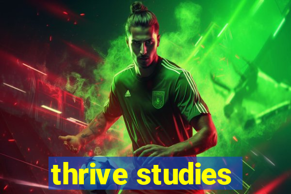 thrive studies