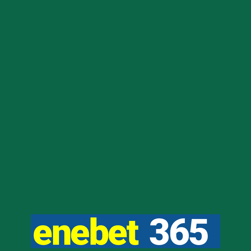 enebet 365