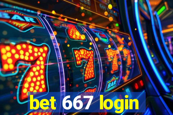 bet 667 login