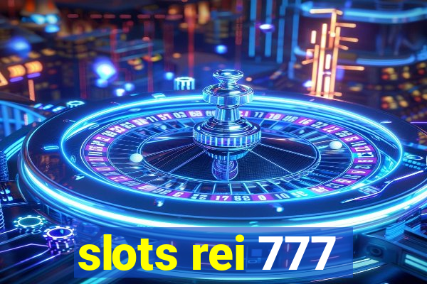 slots rei 777