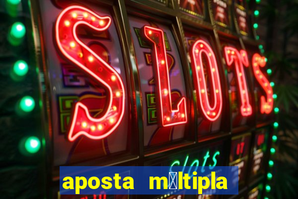 aposta m煤ltipla bet365 tem que acertar tudo