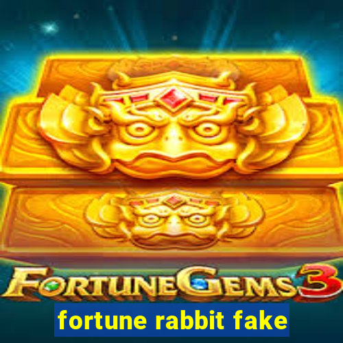 fortune rabbit fake