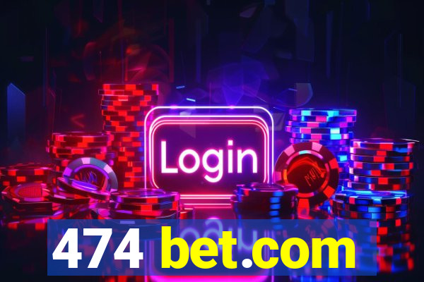 474 bet.com