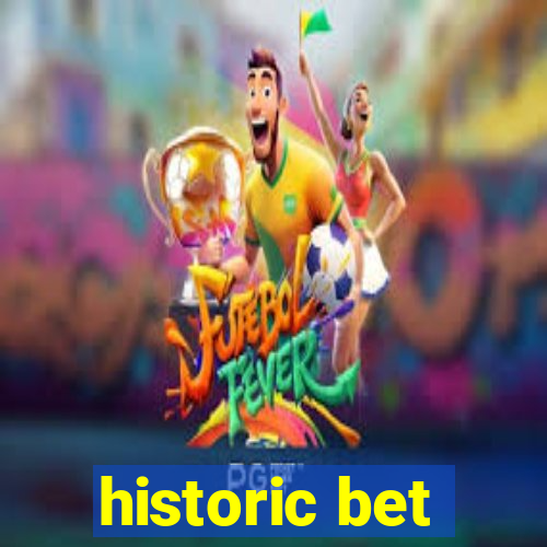 historic bet