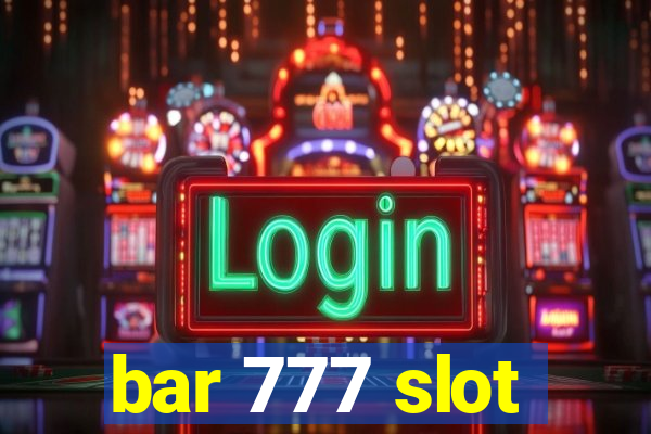 bar 777 slot