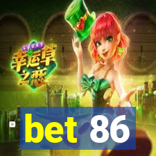 bet 86