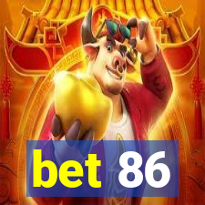 bet 86