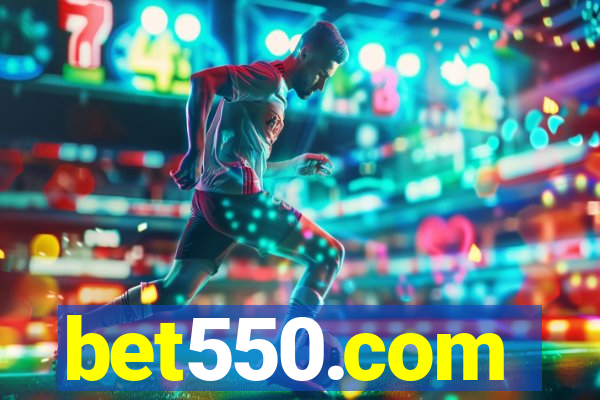 bet550.com