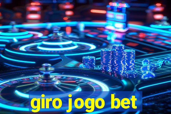 giro jogo bet