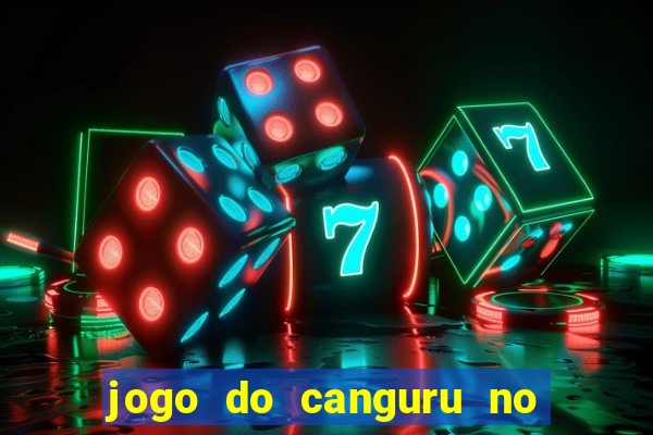 jogo do canguru no esporte da sorte