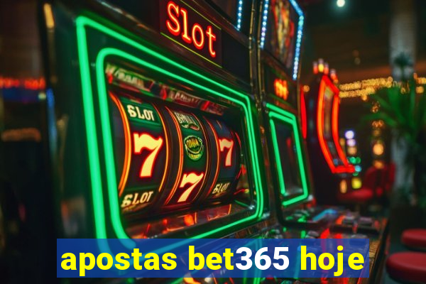 apostas bet365 hoje