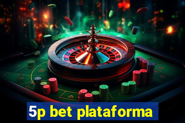 5p bet plataforma