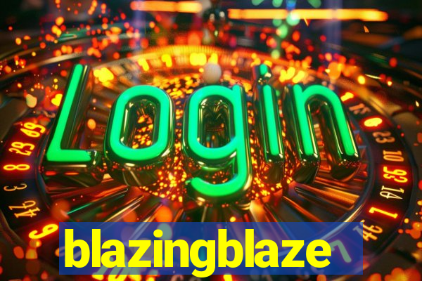 blazingblaze