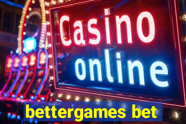 bettergames bet