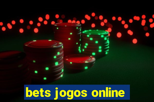 bets jogos online