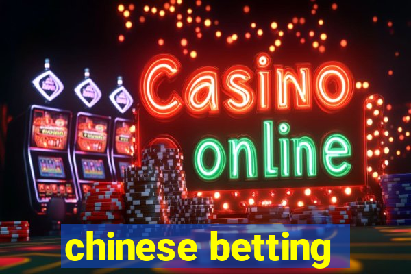 chinese betting