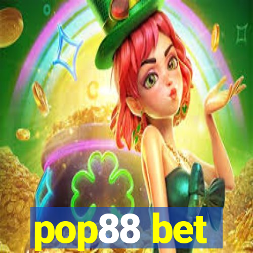 pop88 bet