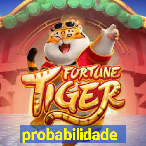 probabilidade fortune tiger