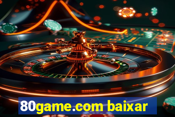 80game.com baixar