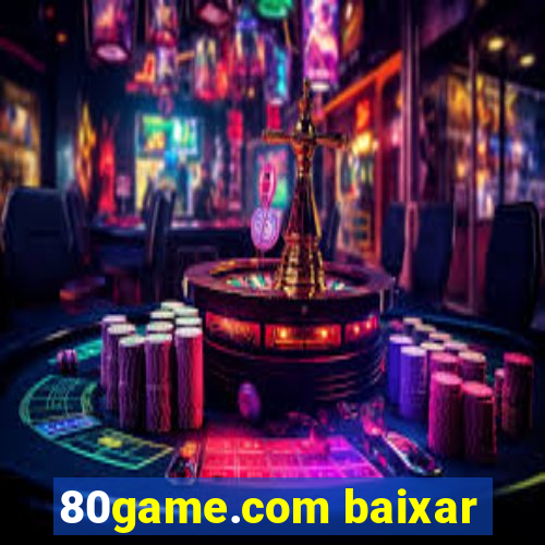 80game.com baixar