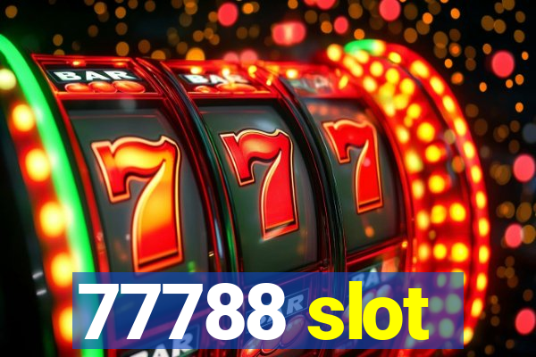 77788 slot