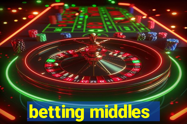 betting middles