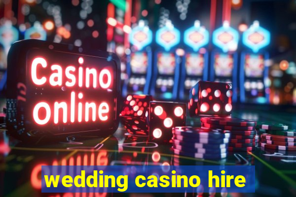 wedding casino hire