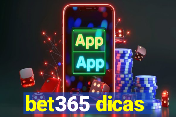 bet365 dicas