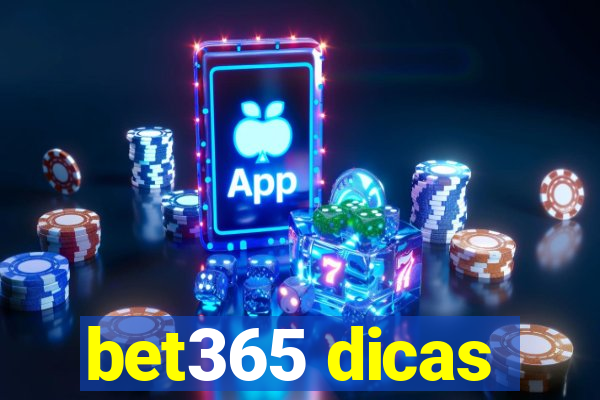 bet365 dicas