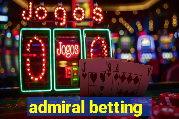 admiral betting