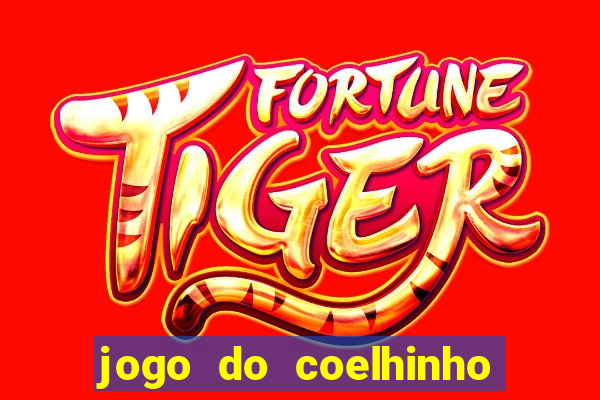 jogo do coelhinho que dá dinheiro