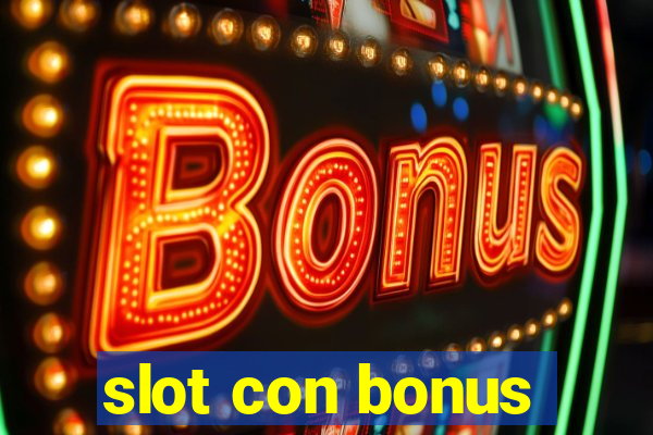 slot con bonus