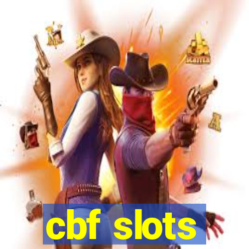 cbf slots