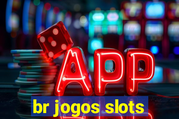 br jogos slots