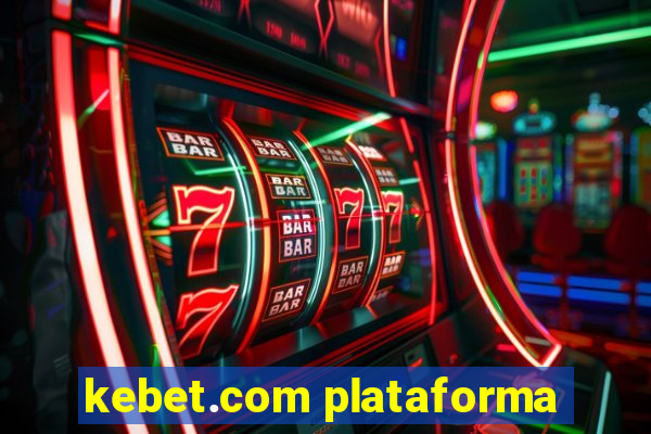 kebet.com plataforma