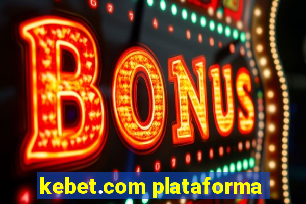 kebet.com plataforma