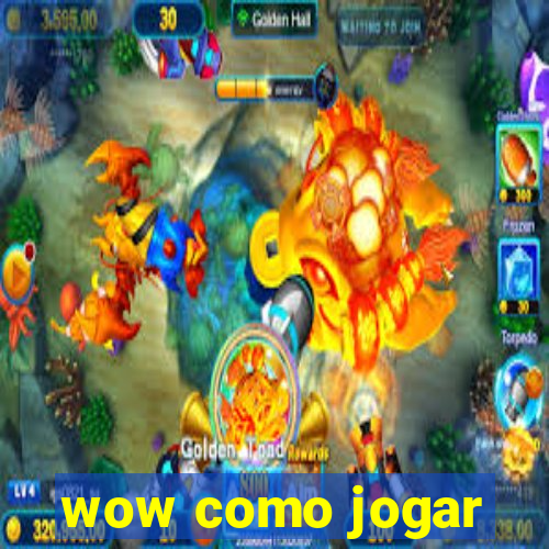 wow como jogar