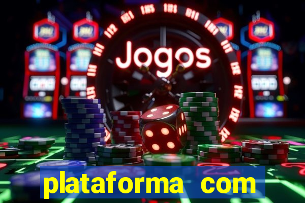 plataforma com bonus de deposito