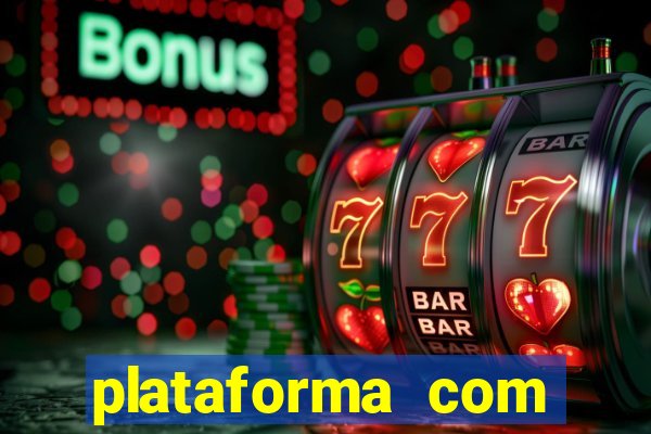 plataforma com bonus de deposito