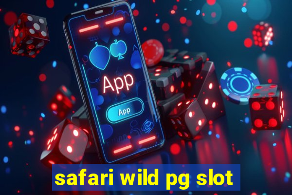 safari wild pg slot